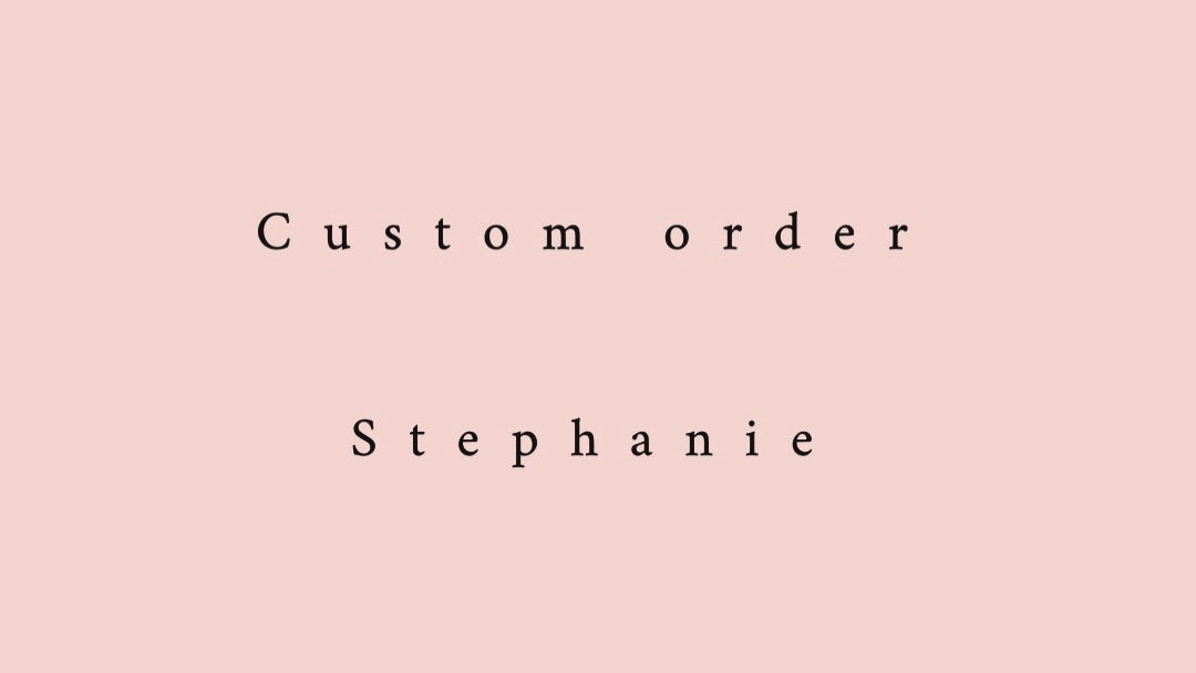 Custom listing Stephanie